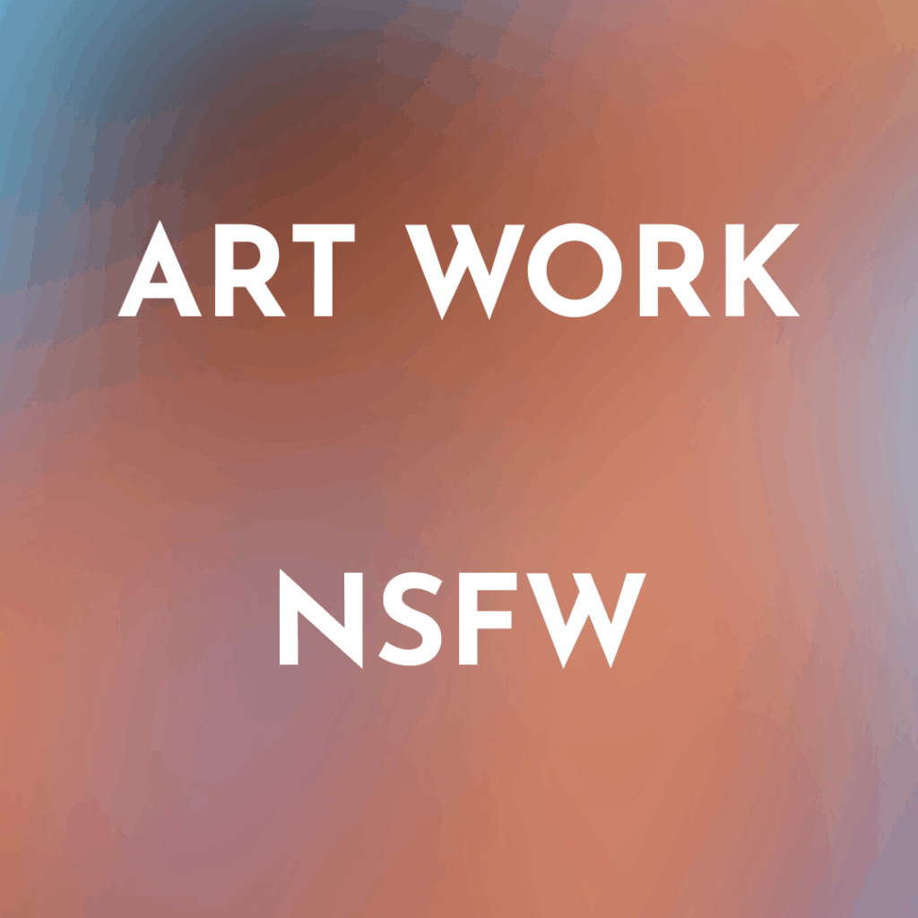 text image: Art Work NSFW