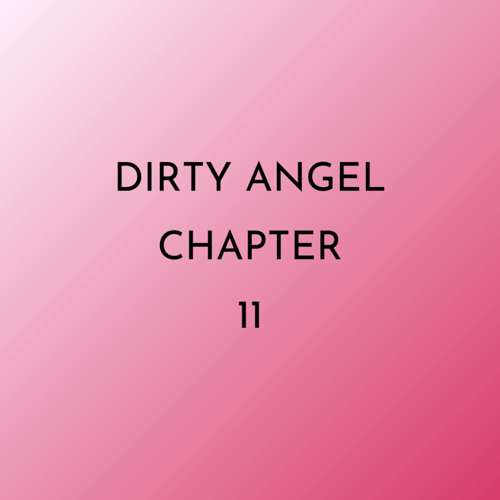 Text image Dirty Angel Chapter 11