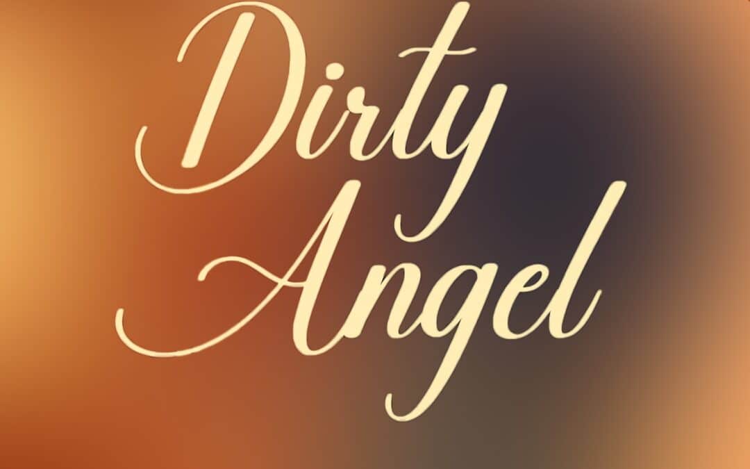 Dirty Angel