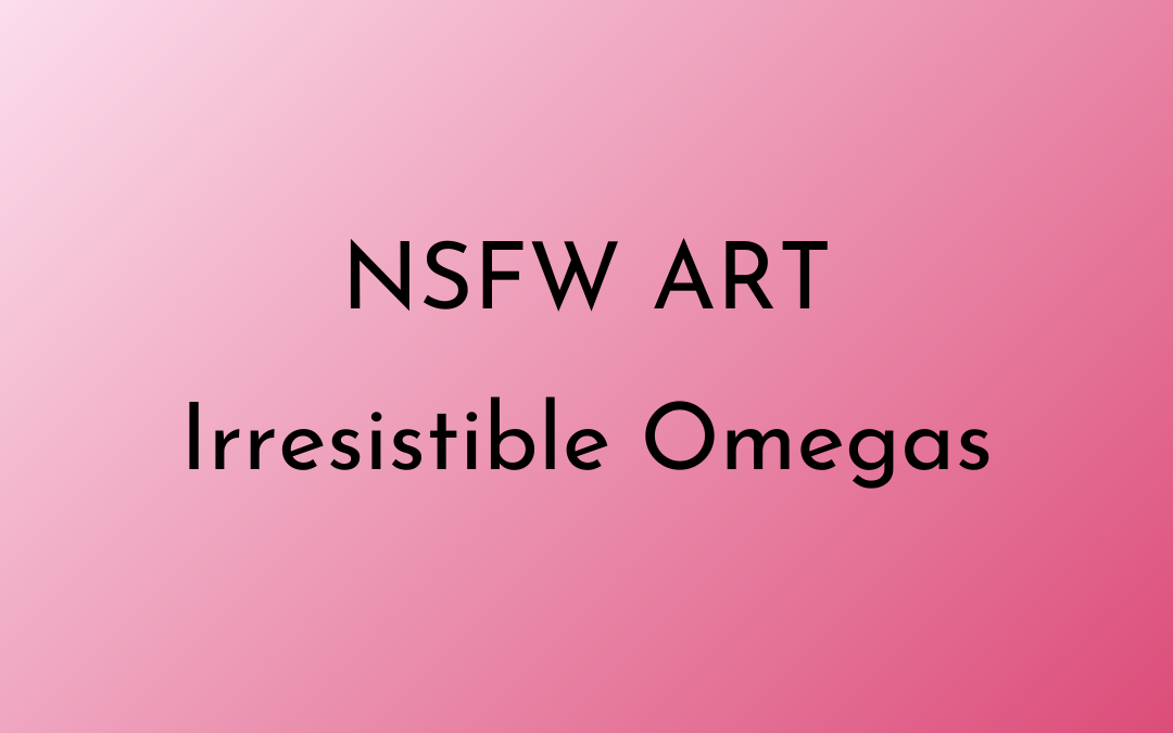 NSFW Irresistible Omegas Lidon and Enar