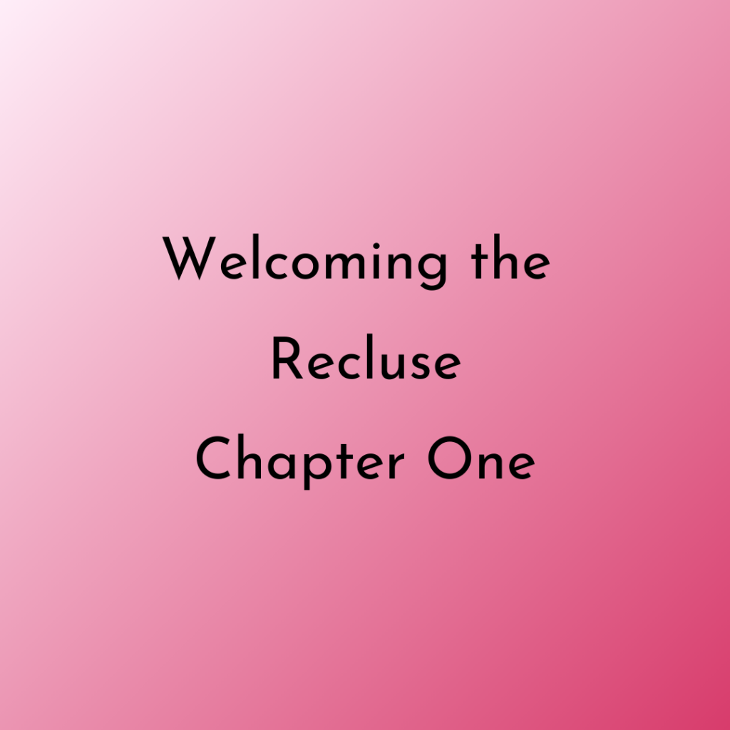 text image welcoming the recluse chapter one