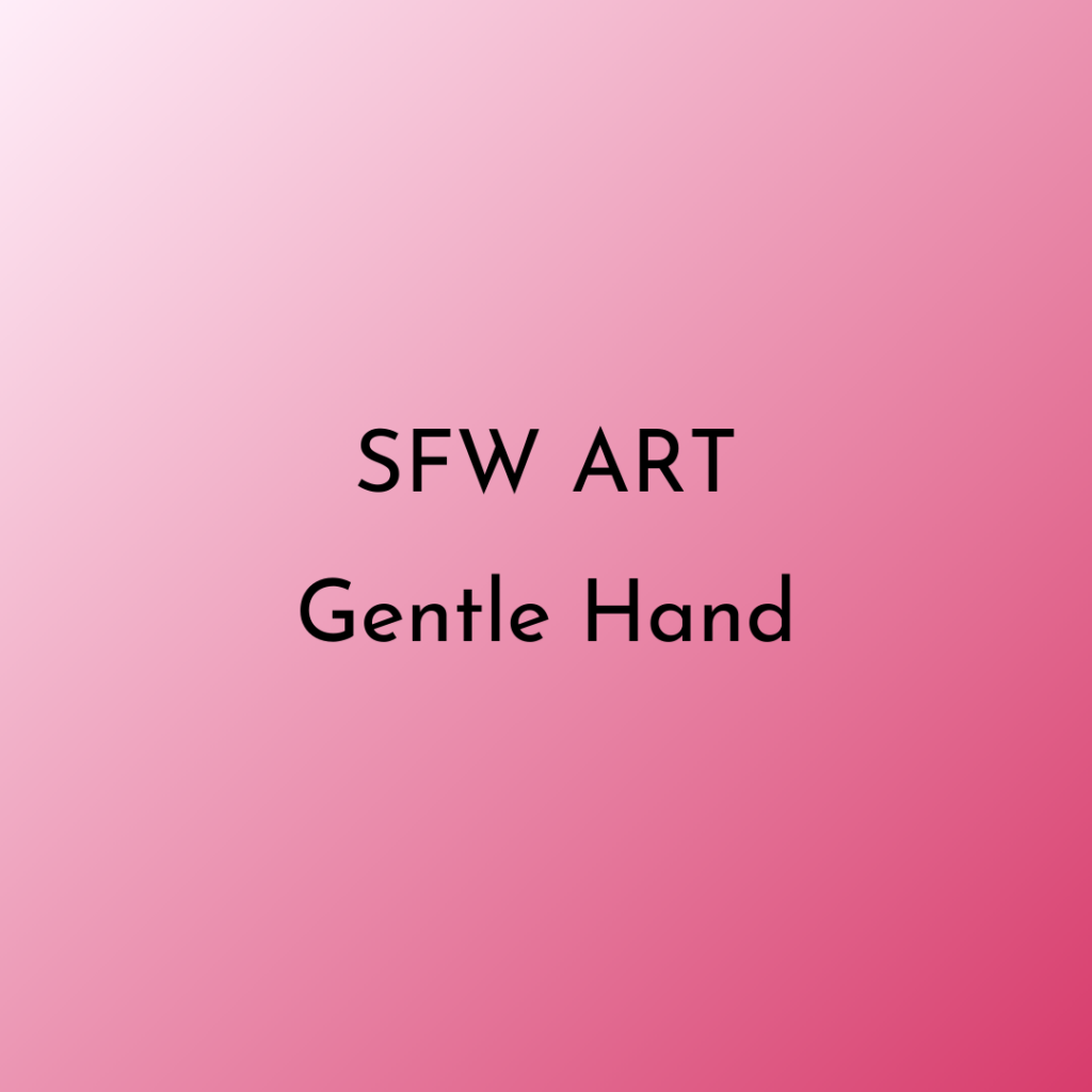Text image SFW Art Gentle Hand