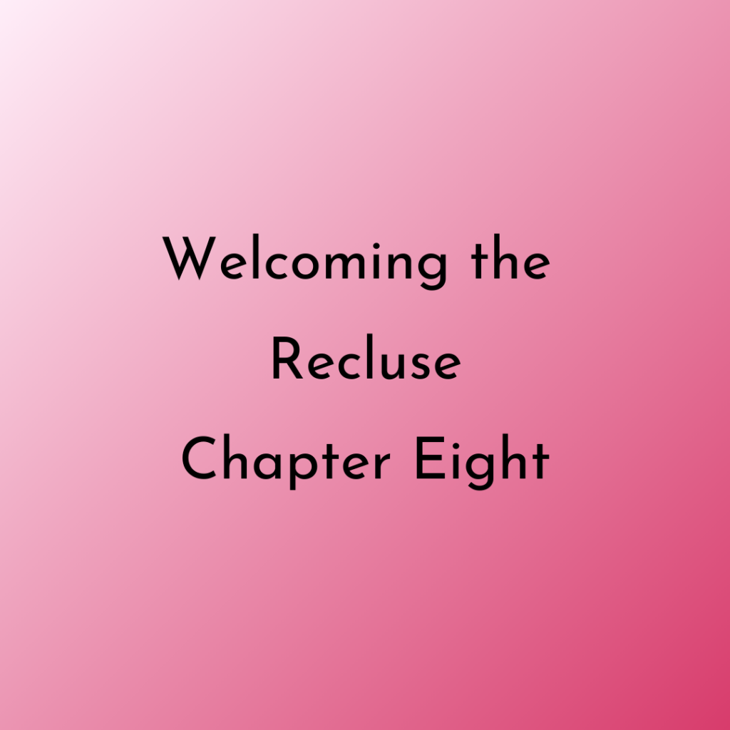 text image Welcoming the Recluse Ch 8